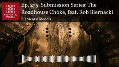 Ep.-275-Submission-Series-The-Roadhouse-Choke-feat.-Rob-Biernacki